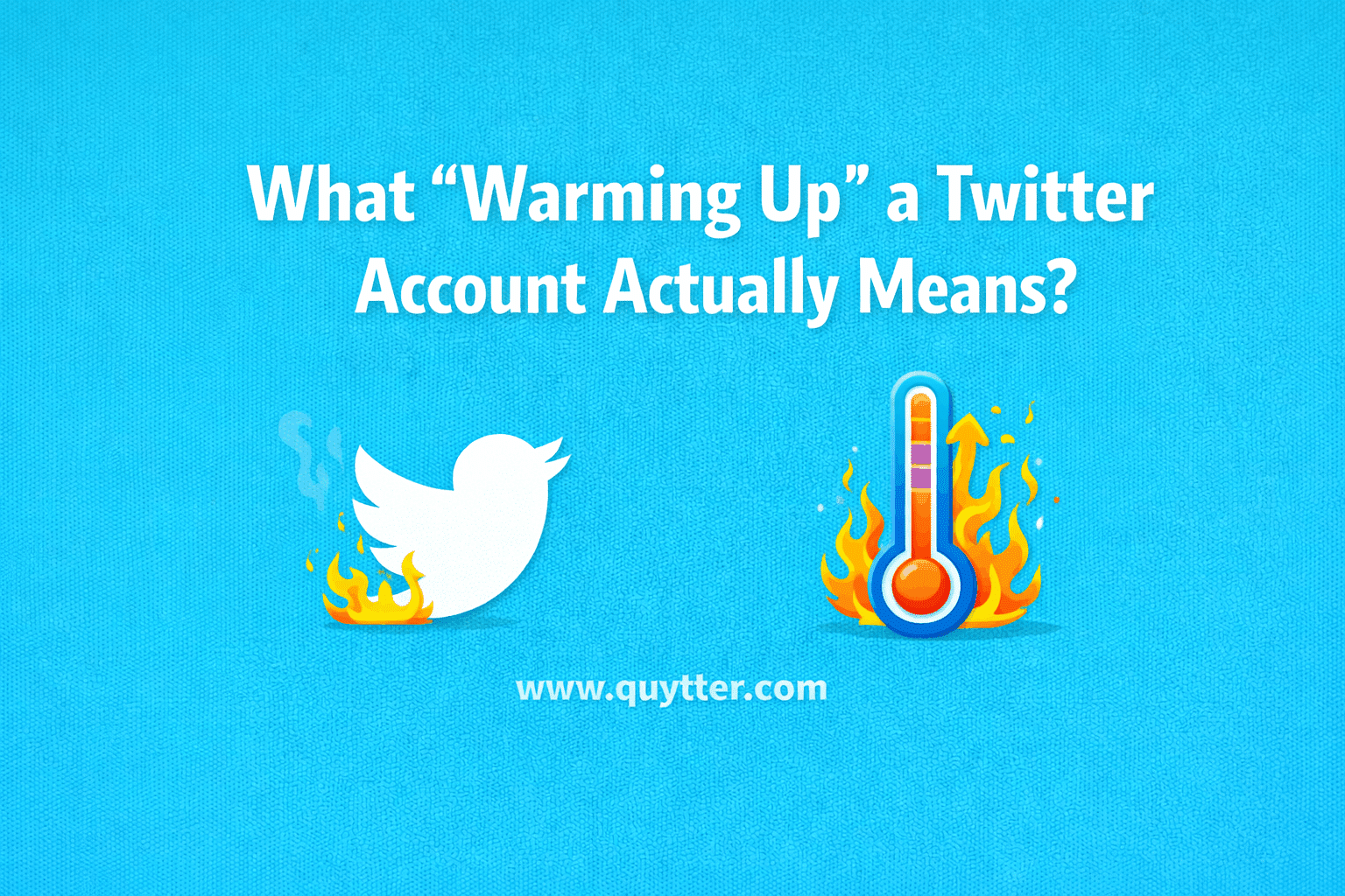 What “Warming Up” a Twitter Account Actually Means?